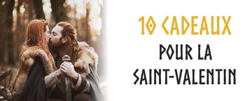 Top 10 idées de Cadeaux vikings pour la Saint Valentin