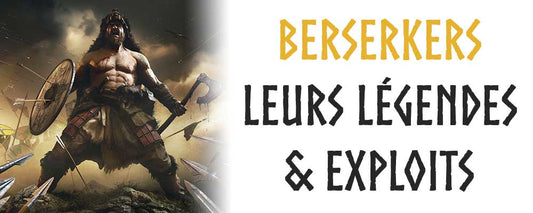 Berserkers : mythologie nordique et définition