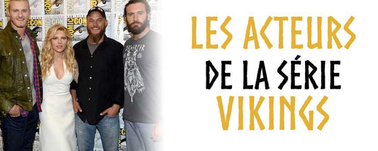 Les Acteurs de la Série Vikings