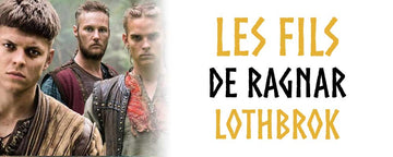 Comment s’appellent les fils de Ragnar Lodbrok ?
