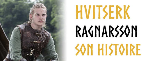 Tout savoir sur Hvitserk Ragnarsson