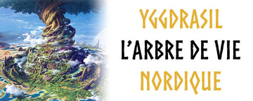 Yggdrasil : l'Arbre de Vie ou Arbre-Monde